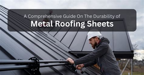 metal roofing sheets lifespan|how durable are metal roofs.